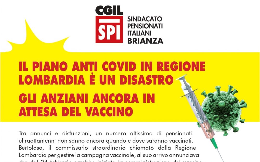 Vaccinazione anti-Covid in Lombardia. Lo Spi Cgil di Monza e Brianza protesta: “Gestione disastrosa, necessario accelerare!”