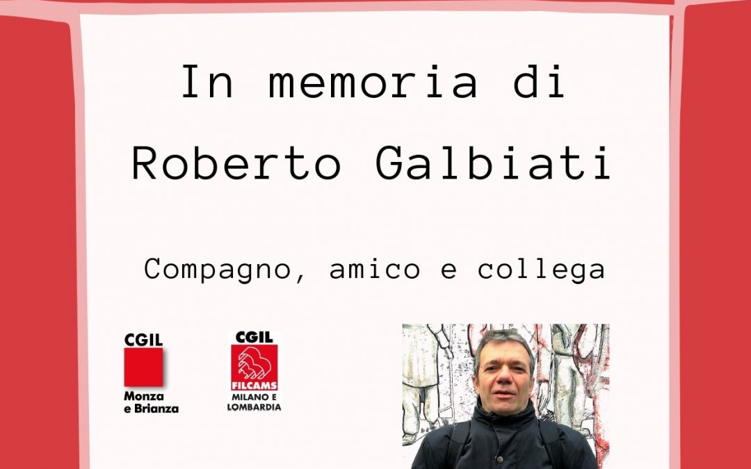 “In memoria di Roberto Galbiati”, al via la raccolta fondi in ricordo del compagno scomparso