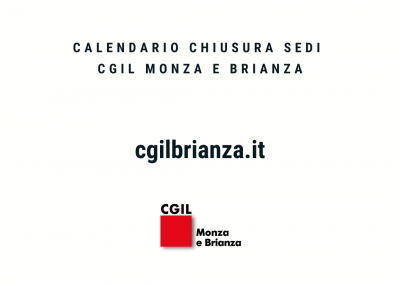 Cgil Monza e Brianza, il calendario della chiusura estiva e le date delle riaperture