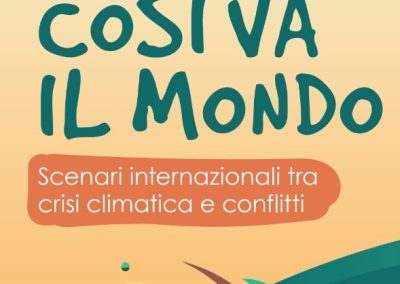 “Così va il mondo. Scenari internazionali tra crisi climatica e conflitti”, dal 23 marzo all’11 maggio in Camera del Lavoro