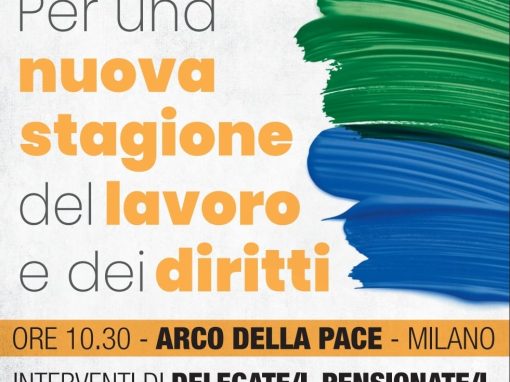 Il 13 maggio a Milano per una nuova stagione del lavoro e dei diritti