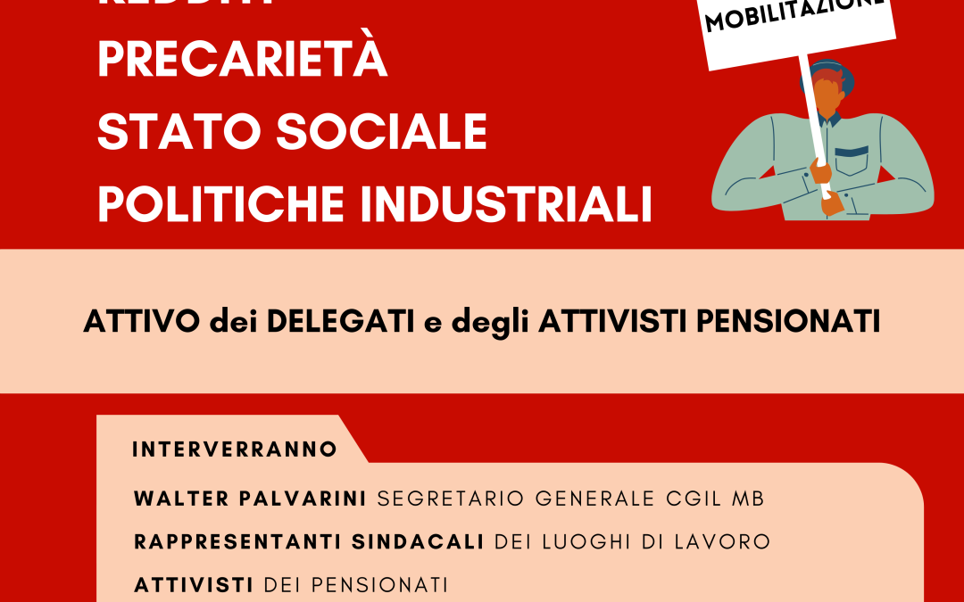 Cgil Brianza, con l’attivo dell’11 settembre al via la mobilitazione