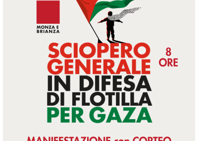 Sciopero generale e manifestazione a Monza, per la Flotilla e per Gaza, contro il genocidio del popolo palestinese